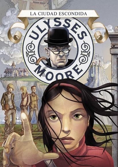 ULYSSES MOORE 7: LA CIUDAD ESCONDIDA | 9788484415718 | BACCALARIO, PIERDOMENICO