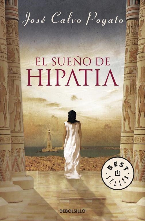 SUEÑO DE HIPATIA, EL | 9788499083414 | CALVO POYATO,JOSE