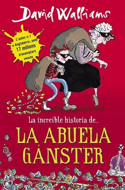 INCREIBLE HISTORIA DE LA ABUELA GANS.,LA | 9788490430330 | WALLIAMS, DAVID