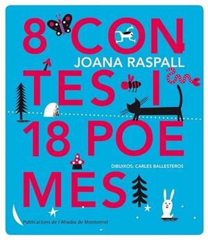 8 CONTES I 18 POEMES | 9788498837162 | RASPALL JUANOLA, JOANA
