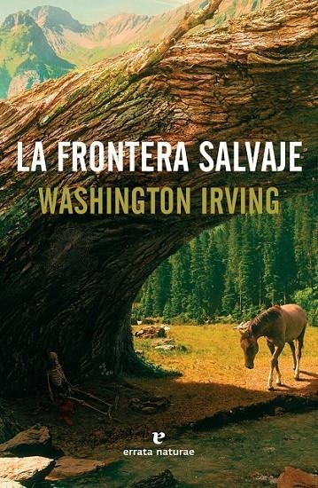 FRONTERA SALVAJE, LA | 9788416544608 | IRVING,WASHINGTON