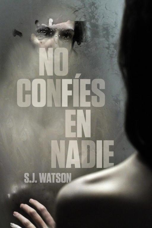 NO CONFIES EN NADIE | 9788425346545 | WATSON, S.J.