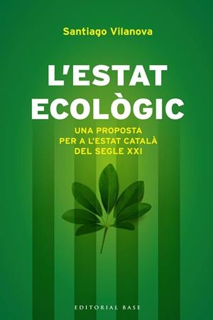 ESTAT ECOLOGIC | 9788415711155 | VILANOVA, SANTIAGO