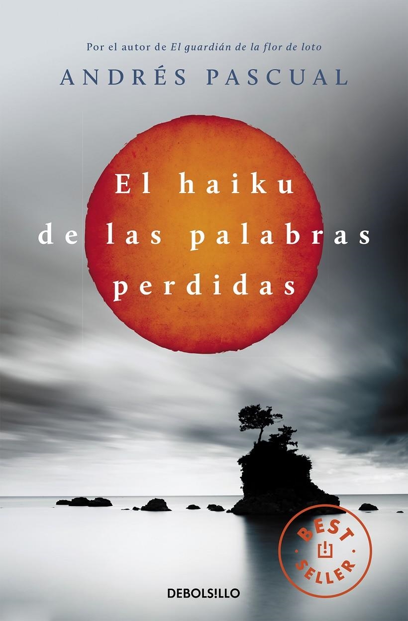 HAIKU DE LAS PALABRAS PERDIDAS, EL | 9788490322048 | PASCUAL, ANDRÉS