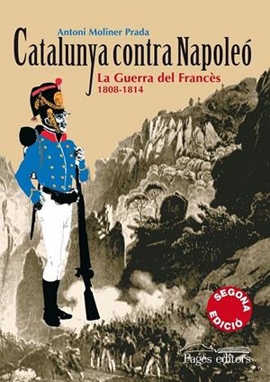 CATALUNYA CONTRA NAPOLEO | 9788497795944 | MOLINER PRADA, ANTONI