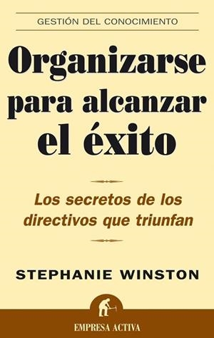 ORGANIZARSE PARA ALCANZAR EL EXITO | 9788495787798 | WINSTON, STEPHANIE