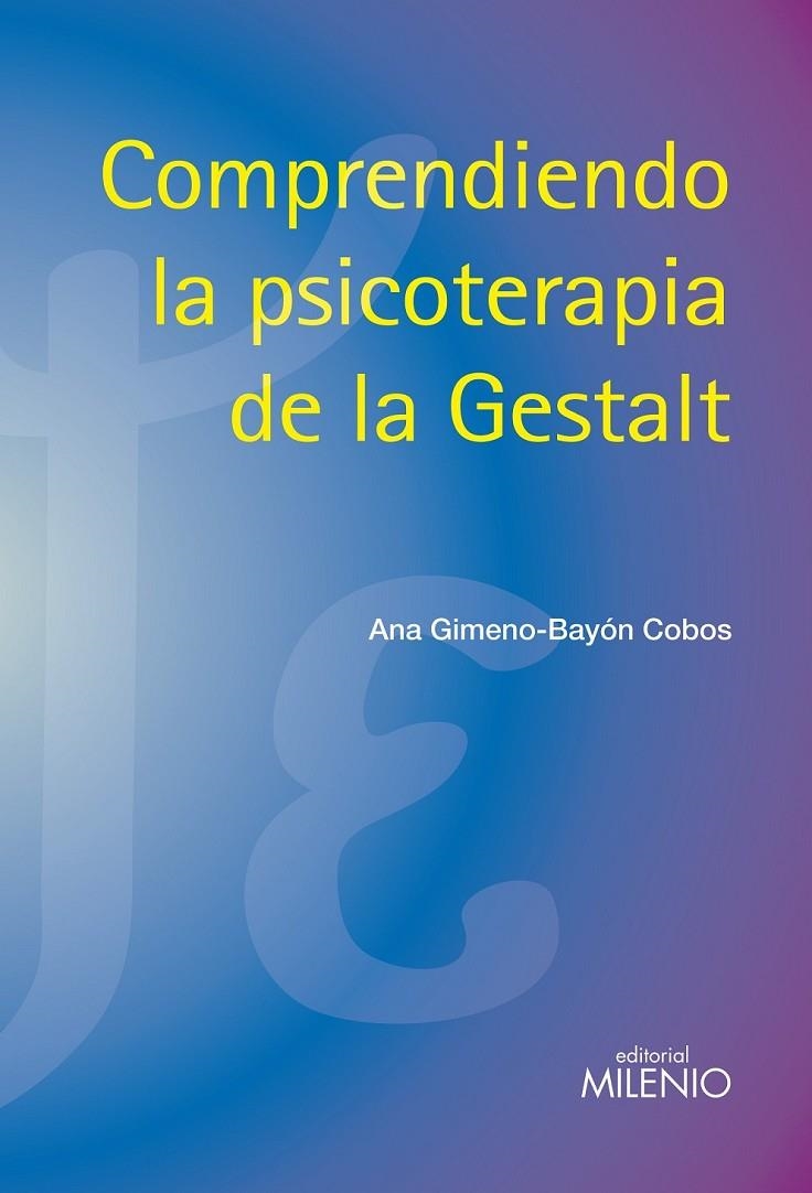 COMPRENDIENDO LA PSICOTERAPIA DE LA GESTALT | 9788497434874 | GIMENO, ANA- COBOS, BAYON