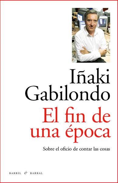 FIN DE UNA EPOCA,EL | 9788493770747 | GABILONSO,IÑAKI