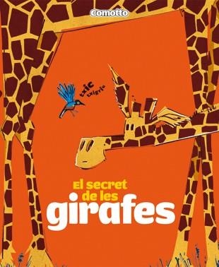 SECRET DE LES GIRAFES, EL | 9788424635718 | COMOTTO, AGUSTÍN