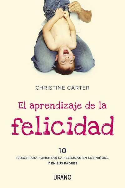 APRENDIZAJE DE LA FELICIDAD, EL | 9788479538040 | CARTER, CHRISTINE