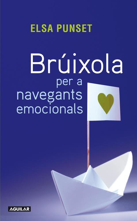 BRUJULA PARA NAVEGANTES EMOCIONALES. | 9788403101432 | PUNSET BANNEL, ELSA