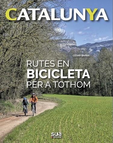 RUTES EN BICICLETA PER A TOTHOM -SUA | 9788482166971 | BARBA VILLARRAZA, CESAR