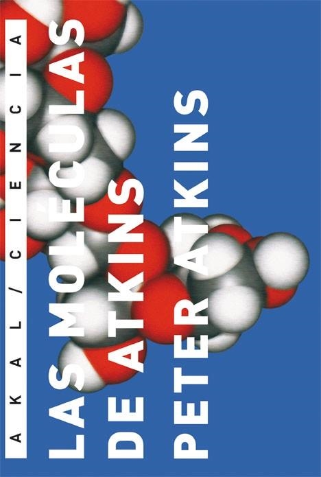 MOLECULAS DE ATKINS, LAS | 9788446022541 | ATKINS PETER