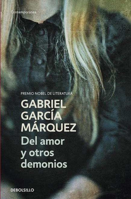 DEL AMOR Y OTROS DEMONIOS | 9788497592420 | GARCIA MARQUEZ, GABRIEL