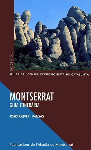 MONTSERRAT. GUIA ITENERARIA | 9788484154693 | OLIVER I PAUSAS, JORDI