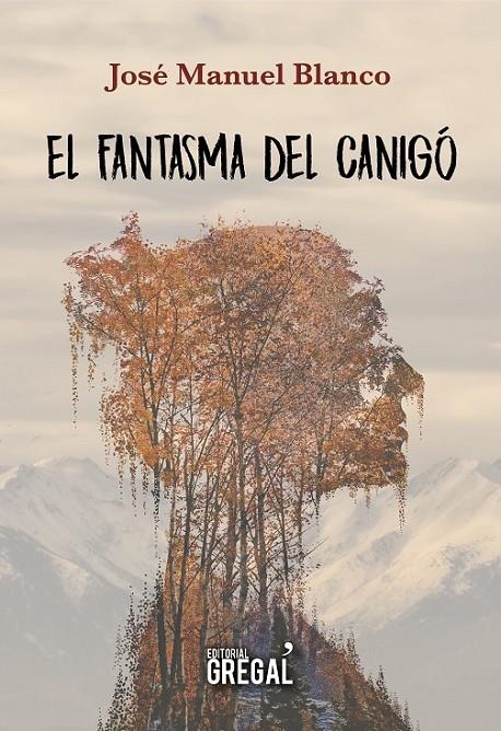 FANTASMA DEL CANIGÓ | 9788417082758 | BLANCO SERRANO, JOSÉ MANUEL