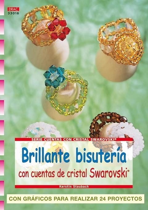 BRILLANTE BISUTERIA CON CUENTAS DE CRISTAL SWAROVSKI | 9788496777729 | STAUBACH, KERSTIN