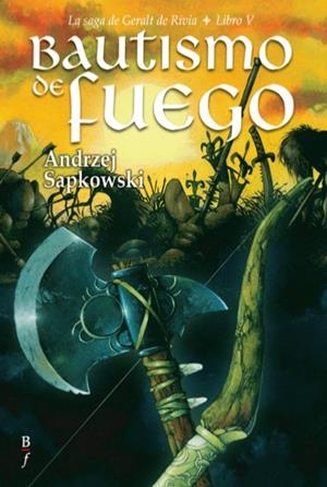 BAUTISMO DE FUEGO- SAGA GERLT DE RIVIA V | 9788496173965 | SAPKOWSKI ANDRZEJ