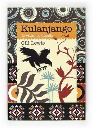 KULANJANGO- EL VIATGE DE L' ÀGUILA | 9788466129220 | LEWIS, GILL