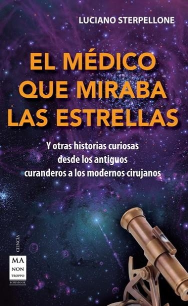 MEDICO QUE MIRABA LAS ESTRELLAS, EL | 9788415256519 | STERPELLONE, LUCIANO