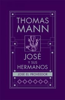 JOSE Y SUS HERMANOS: JOSE EL PROVEEDOR | 9788466647250 | MANN, THOMAS