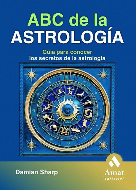 ABC DE LA ASTROLOGIA | 9788497352888 | SHARP, DAMIAN