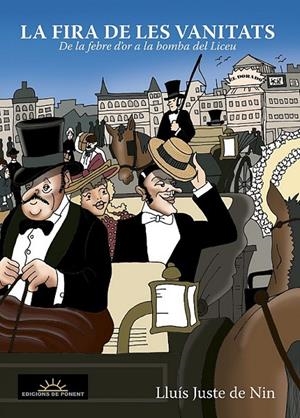 FIRA DE LES VANITATS,LA | 9788496730731 | JUSTE DE NIN, LLUÍS