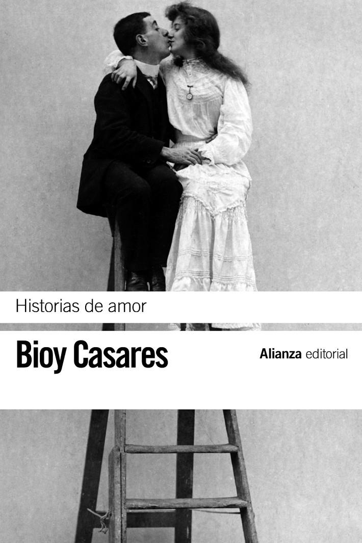 HISTORIAS DE AMOR | 9788420673622 | BIOY CASARES, ADOLFO (1914-1999) [VER TITULOS]