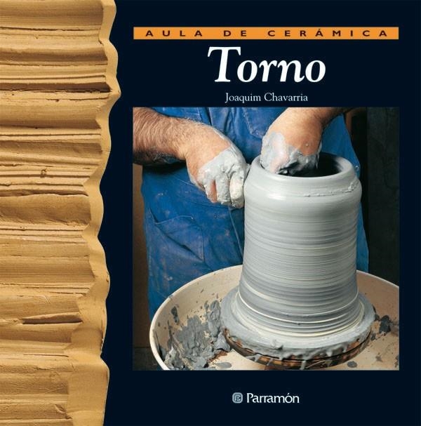 TORNO AULA DE CERAMICA | 9788434221994 | CHAVARRIA, JOAQUIM