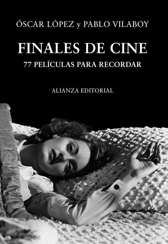 FINALES DE CINE, 77 PELÍCULAS PARA RECORDAR | 9788420651187 | LÓPEZ, ÓSCAR/VILABOY, PABLO