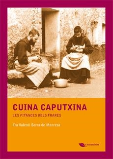 CUINA CAPUTXINA | 9788483349885 | SERRA DE MANRESA, VALENTÍ