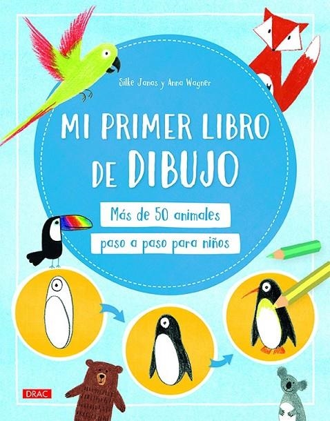 MI PRIMER LIBRO DE DIBUJO | 9788498746464 | JANAS, SILKE/WAGNER, ANNA