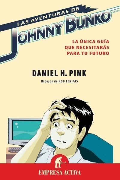 AVENTURAS DE JOHNNY BUNKO : LA UNICA GUIA QUE NECESITARA, L | 9788492452095 | PINK, DANIEL