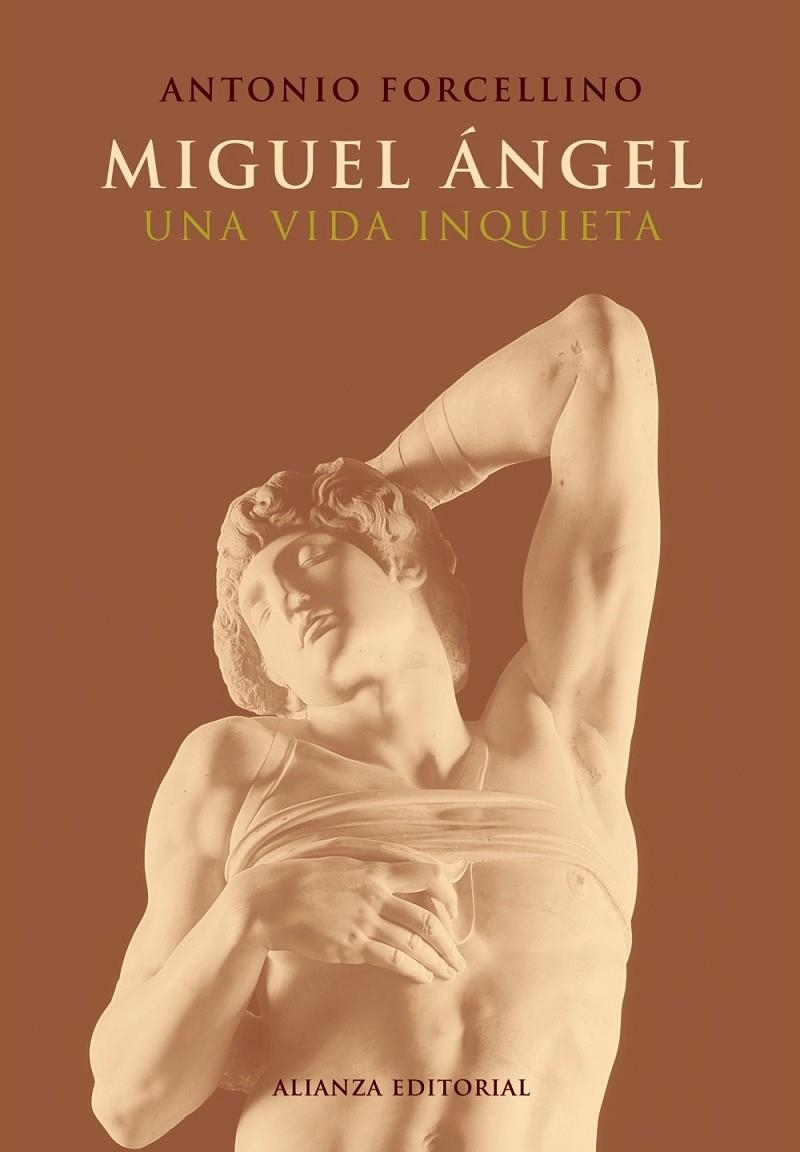 MIGUEL ÁNGEL. UNA VIDA INQUIETA | 9788420677811 | FORCELLINO, ANTONIO