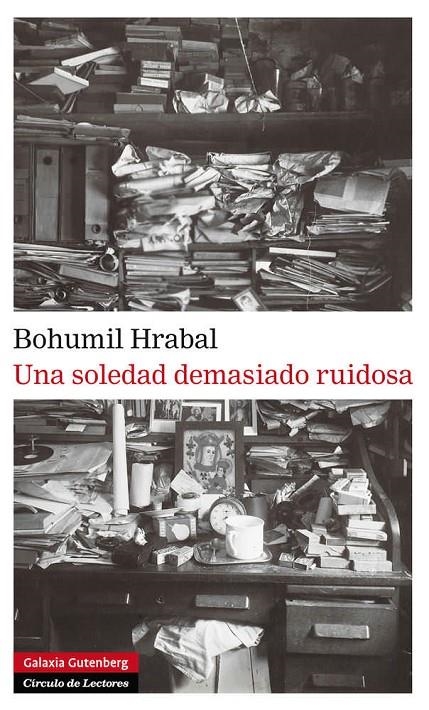 UNA SOLEDAD DEMASIADO RUIDOSA | 9788481099942 | HRABAL, BOHUMIL (1914-1997) [VER TITULOS]