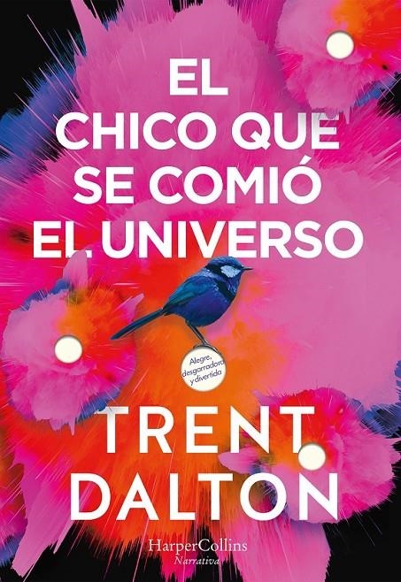 CHICO QUE SE COMIÓ EL UNIVERSO | 9788491393641 | DALTON, TRENT