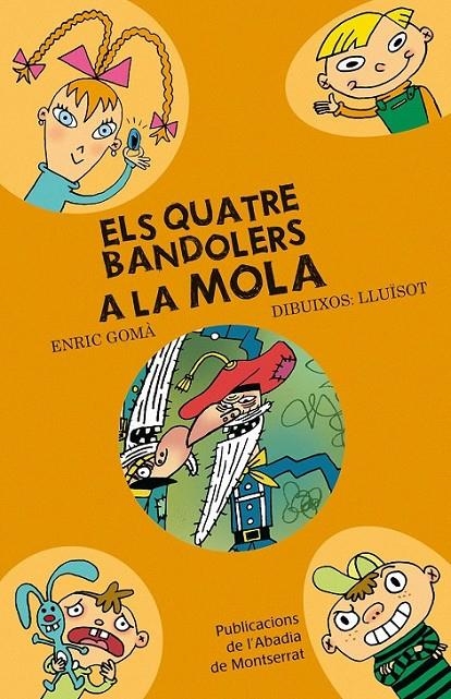 QUATRE BANDOLERS A LA MOLA, ELS | 9788498831719 | GOMÀ, ENRIC / LLUÏSOT