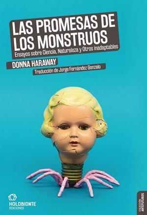 PROMESAS DE LOS MONSTRUOS | 9788494878275 | HARAWAY, DONNA