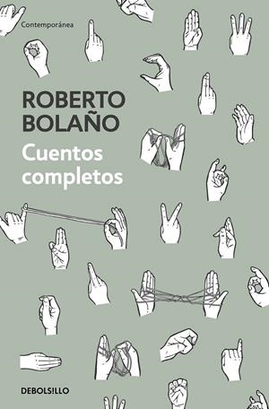 CUENTOS COMPLETOS | 9788466347730 | BOLAÑO, ROBERTO