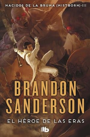 MISTBORN III: HÉROE DE LAS ERAS, EL | 9788498727951 | SANDERSON, BRANDON