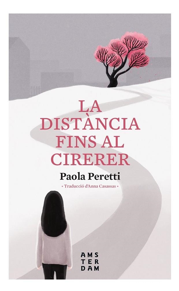 DISTÀNCIA FINS AL CIRERER | 9788416743957 | PERETTI, PAOLA