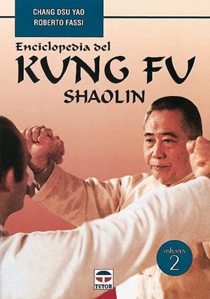 ENCICLOPEDIA KUNG FU SHAOLIN VOL.2 | 9788479022839 | DSU YAO, CHANG; FASSI, ROBERTO