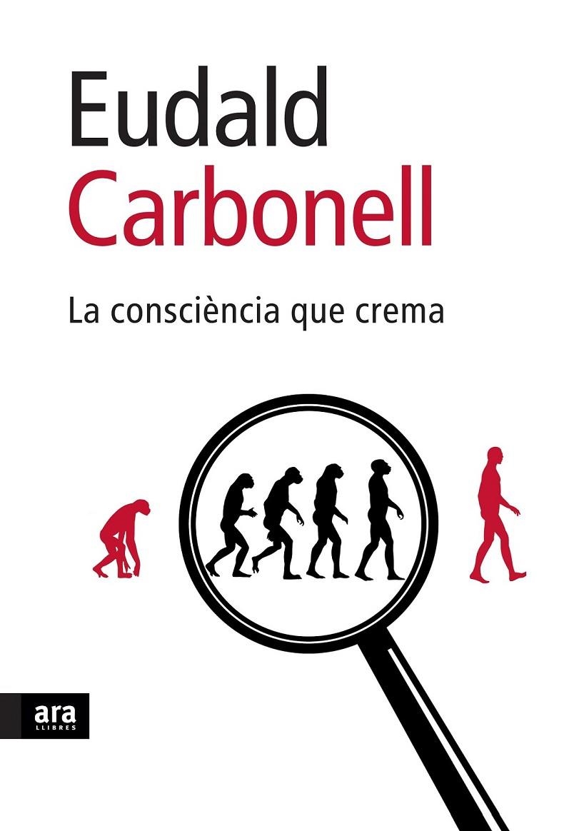 CONCIÈNCIA QUE CREMA, LA | 9788496767898 | CARBONELL, EUDALD