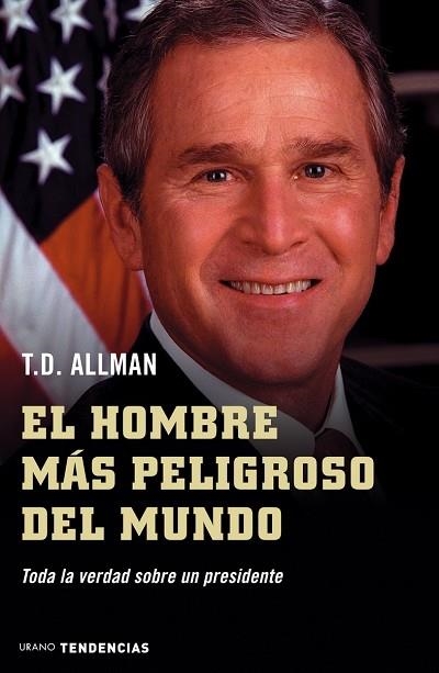 HOMBRE MAS PELIGROSO DEL MUNDO, EL | 9788479535827 | ALLMAN, T.D.