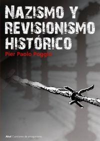 NAZISMO Y REVISIONISMO HISTÒRICO | 9788446015512 | POGGIO PIER PAOLO