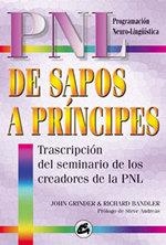 DE SAPOS A PRINCIPES : TRANSCRIPCION DEL SEMINARIO DE LOS CR | 9788484450313 | GRINDER, JOHN (1940- )
