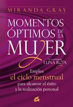 MOMENTOS ÓPTIMOS DE LA MUJER | 9788484453567 | GRAY, MIRANDA