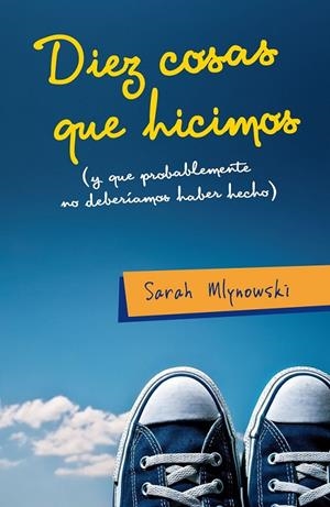 DIEZ COSAS QUE HICIMOS | 9788420410074 | MLYNOWSKI,SARAH