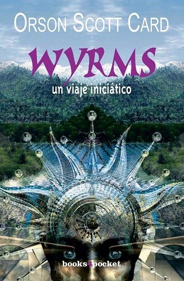 WYRMS, UN VIAJE INICIATICO | 9788496829442 | SCOTT CARD, ORSON
