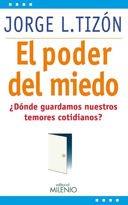 PODER DEL MIEDO,EL | 9788497434607 | TIZON, JORGE L.